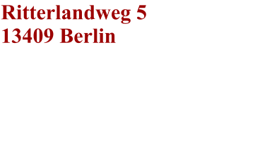 Ritterlandweg 5 13409 Berlin